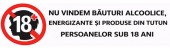 Nu vindem băuturi alcoolice persoanelor sub 18 ani!